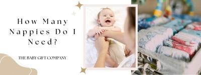How Many Nappies Do I Need for My Baby’s First Year?