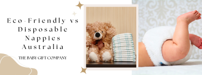 Eco-Friendly vs Disposable Nappies Australia: Which One Is Right for Your Baby?