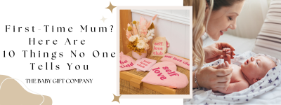 First-Time Mum? Here Are 10 Things No One Tells You