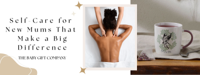 Self-Care for New Mums: Little Luxuries That Make a Big Difference